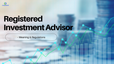 Registered Investment Advisor – Meaning & Regulations; Corpseed