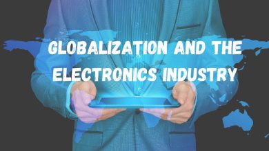 Globalization and the Electronics Industry