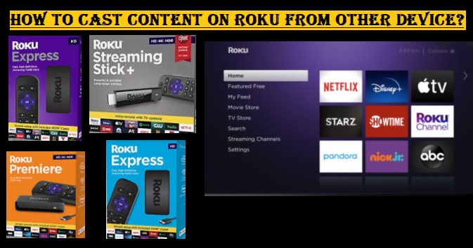 How To Cast Content On Roku From Other Device