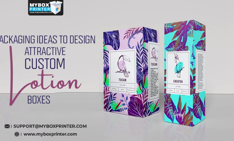 Packaging-Ideas-to-Design-Attractive-Custom-Lotion-Boxes