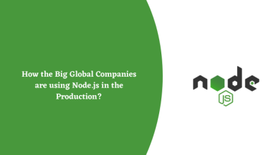 How the Big Global Companies are using Node.js in the Production