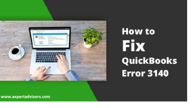 Fix QuickBooks Error Code 3140