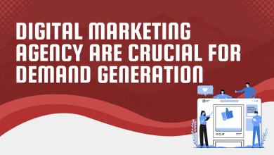 Digital Marketing Agency Are Crucial for Demand Generation