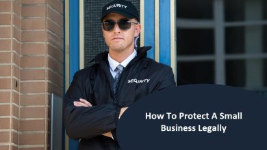 How To Protect A Small Business Legally
