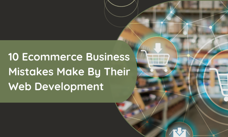 Ecommerce Business Mistakes