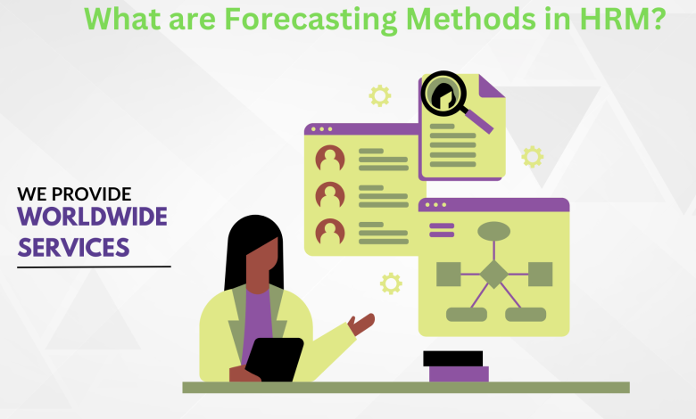 forecasting methods in hrm